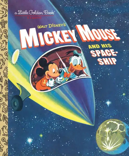 Mickey Mouse and His Spaceship - Hardcover