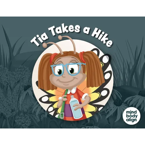 Tia Takes a Hike - Paperback