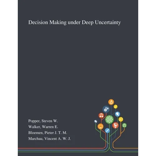 Decision Making Under Deep Uncertainty - Paperback