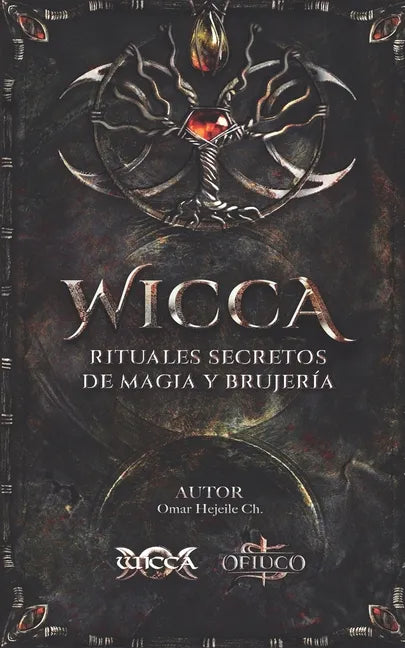 WICCA Rituales Secretos de Magia y Brujería - Paperback