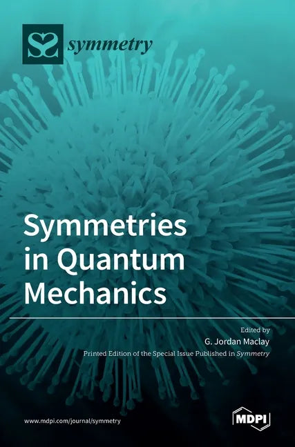 Symmetries in Quantum Mechanics - Hardcover