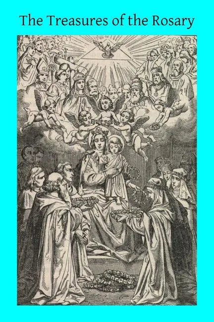The Treasures of the Rosary - Paperback