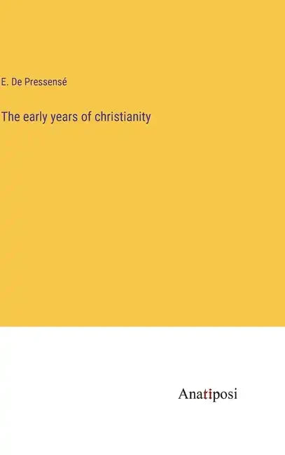 The early years of christianity - Hardcover