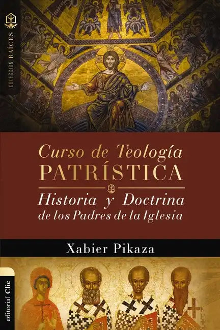 Curso de Teología Patrística: Historia Y Doctrina de Los Padres de la Iglesia - Paperback
