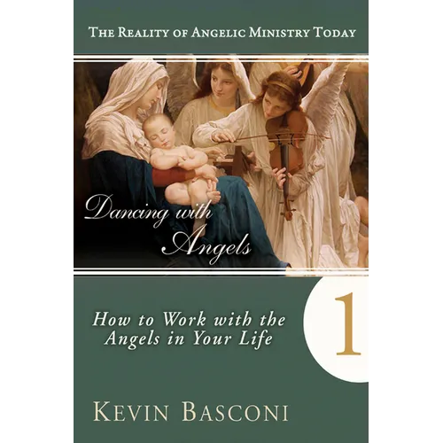 Dancing with Angels: How You Can Work with the Angels in Your Life - Paperback