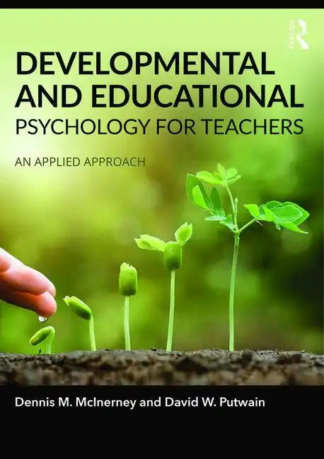 Developmental and Educational Psychology for Teachers: An Applied Approach - Paperback