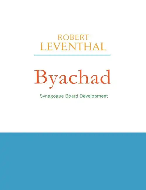 Byachad: Synagogue Board Development - Paperback