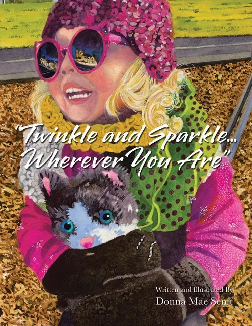 "Twinkle and Sparkle... Wherever You Are" - Paperback