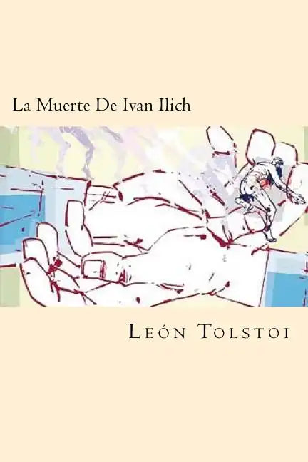 La Muerte De Ivan Ilich (Spanish Edition) - Paperback