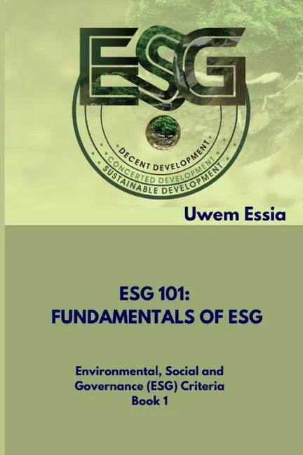 Fundamentals of Esg (Esg 101): Environmental, Social and Governance (ESG) Criteria Book 1 - Paperback