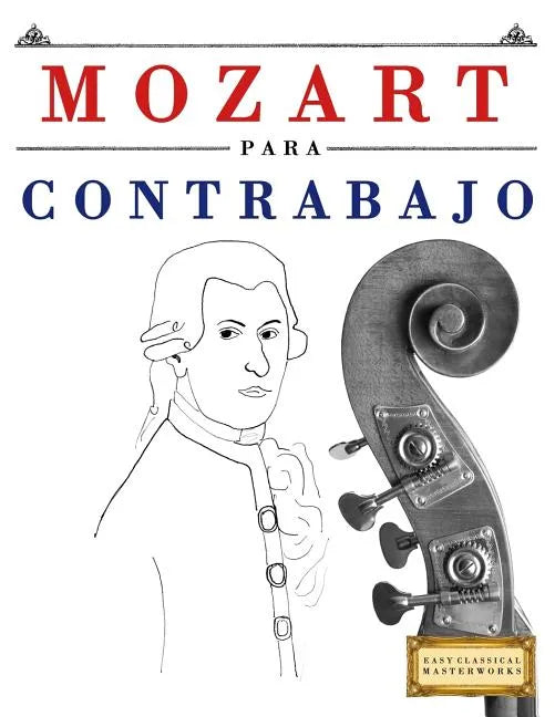 Mozart Para Contrabajo: 10 Piezas F - Paperback