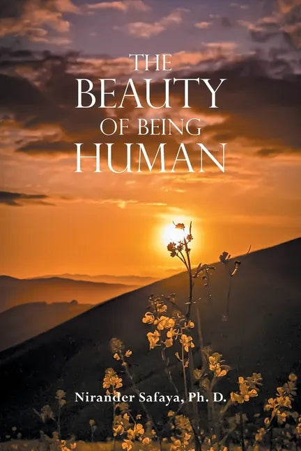 The Beauty of Being Human - Paperback