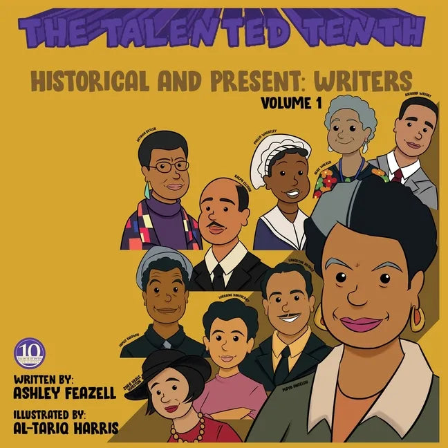 The Talented Tenth Historical & Present: Writers - Paperback