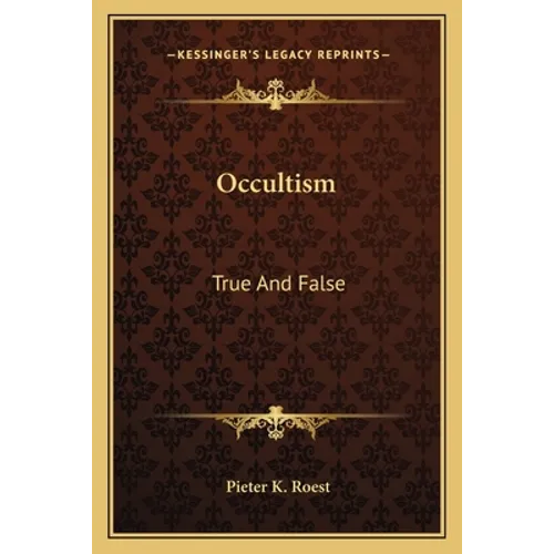 Occultism: True And False - Paperback