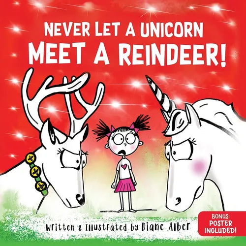 Never Let a Unicorn Meet a Reindeer - Hardcover