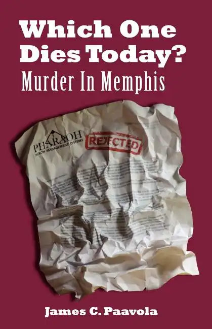 Which One Dies Today? Murder In Memphis - Paperback