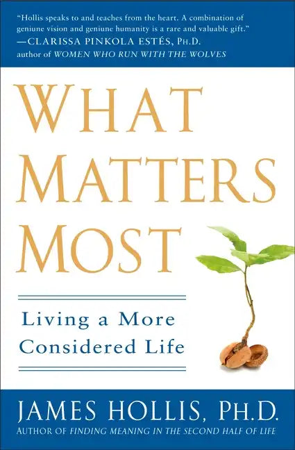 What Matters Most: Living a More Considered Life - Paperback