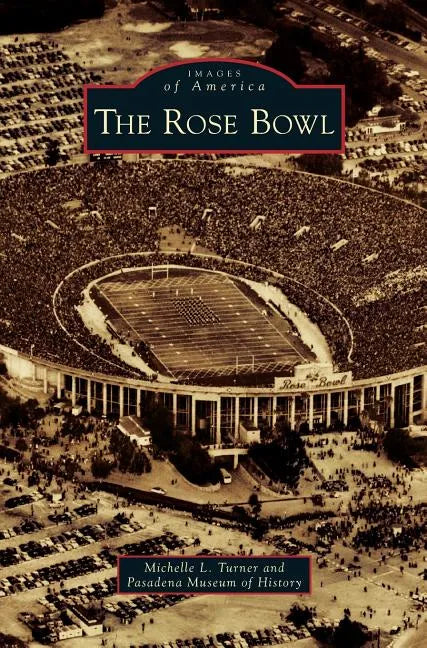 Rose Bowl - Hardcover