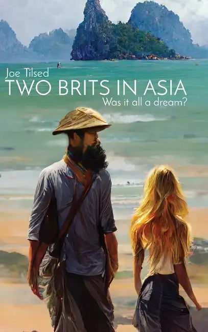 Two Brits In Asia: Was it all a dream? - Hardcover
