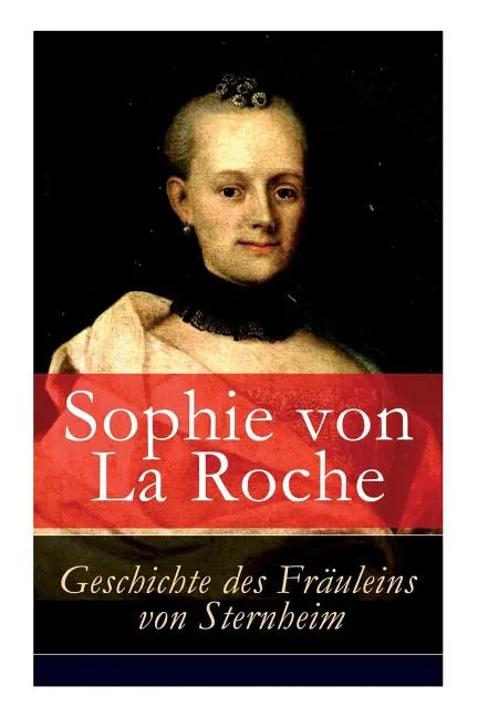 Geschichte des Fräuleins von Sternheim - Paperback
