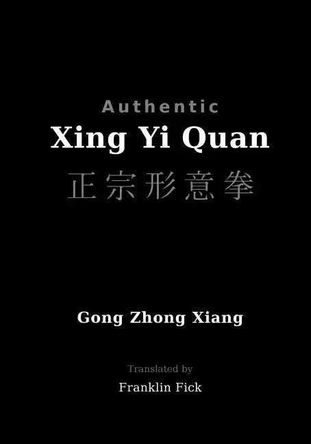 Authentic Xing Yi Quan - Paperback