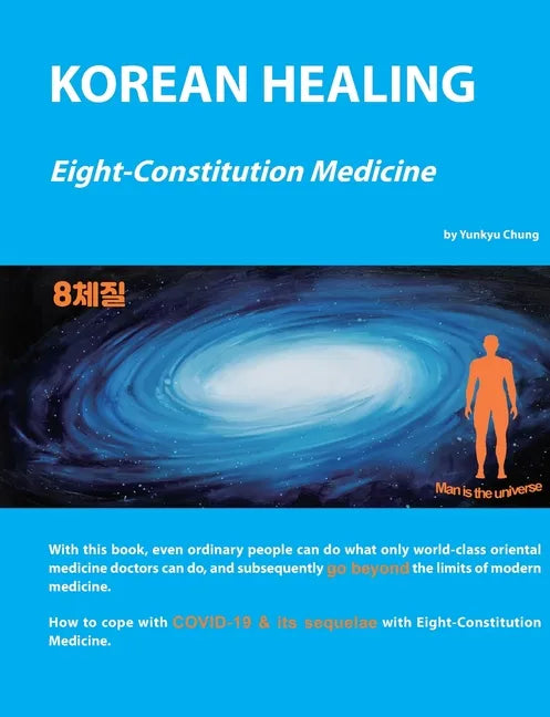 Korean Healing: Eight-Constitution Medicine - Paperback