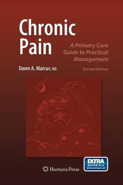 Chronic Pain: A Primary Care Guide to Practical Management - Paperback