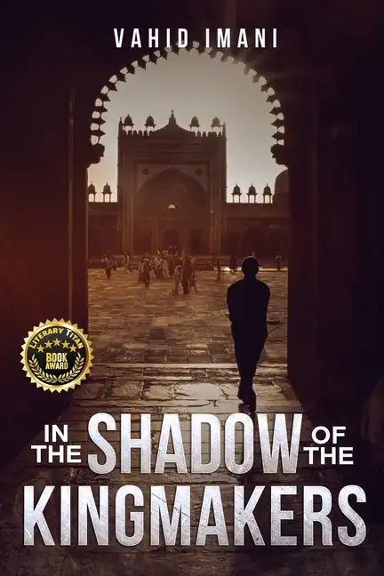 In the Shadow of the Kingmakers - Paperback
