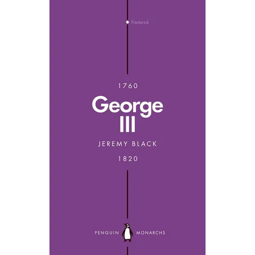 George III (Penguin Monarchs): Madness and Majesty - Paperback