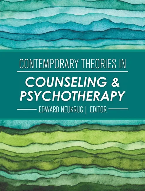 Contemporary Theories in Counseling and Psychotherapy - Hardcover