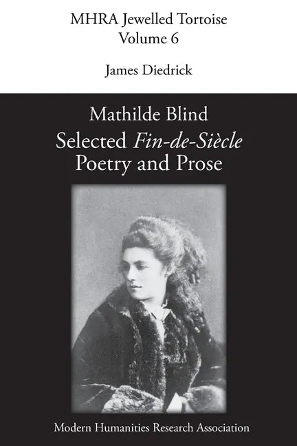 Mathilde Blind: Selected Fin-de-Siècle Poetry and Prose - Paperback