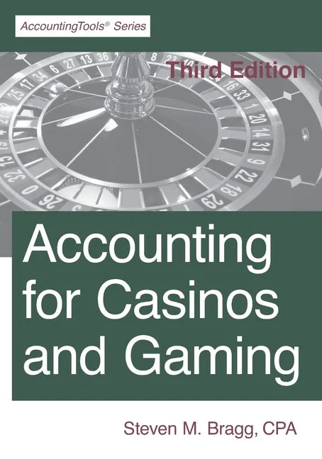 Accounting for Casinos and Gaming: Third Edition - Paperback