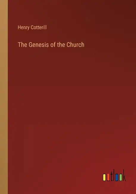 The Genesis of the Church - Paperback