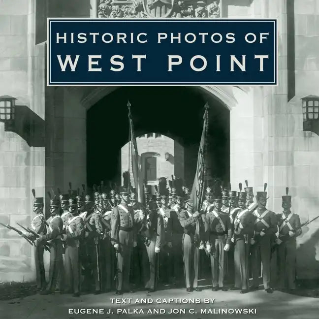Historic Photos of West Point - Hardcover