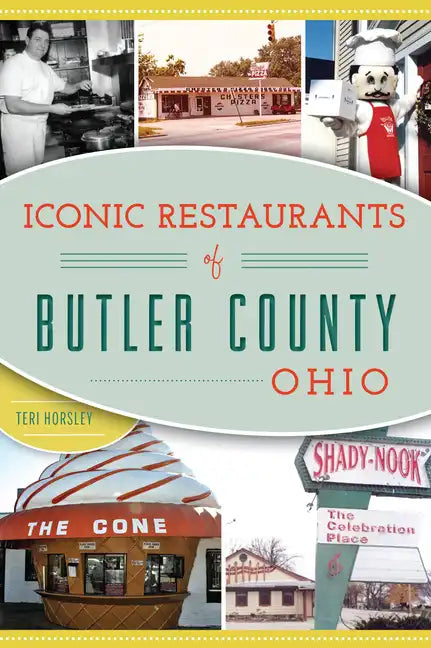Iconic Restaurants of Butler County, Ohio - Paperback
