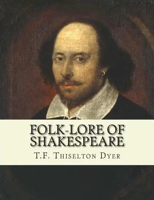 Folk-lore of Shakespeare - Paperback