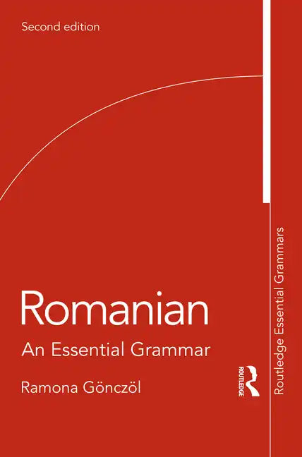Romanian: An Essential Grammar - Paperback