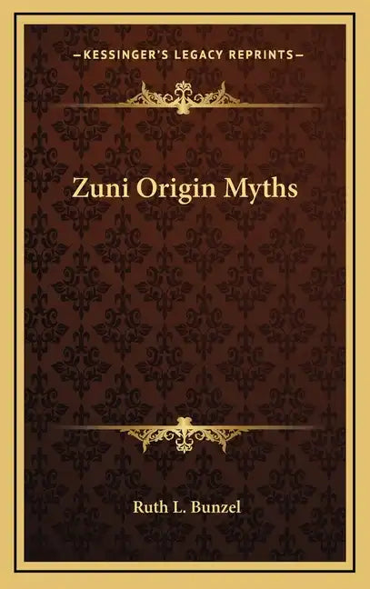 Zuni Origin Myths - Hardcover