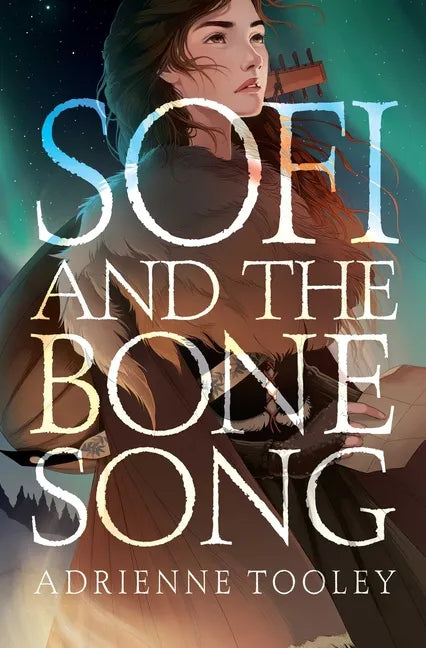 Sofi and the Bone Song - Hardcover