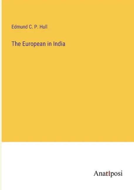 The European in India - Paperback