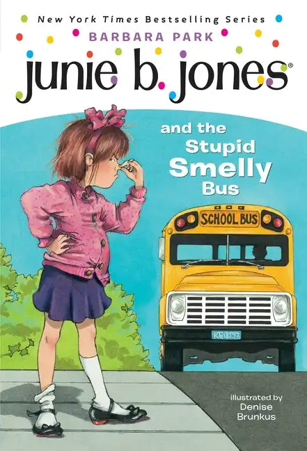 Junie B. Jones #1: Junie B. Jones and the Stupid Smelly Bus - Paperback
