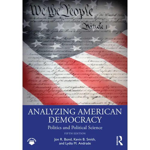 Analyzing American Democracy: Politics and Political Science - Paperback
