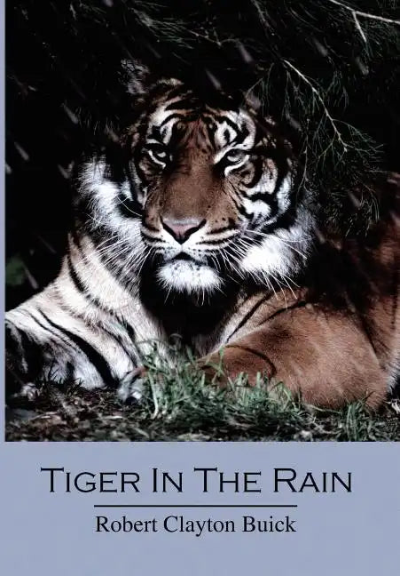 Tiger in the Rain - Hardcover