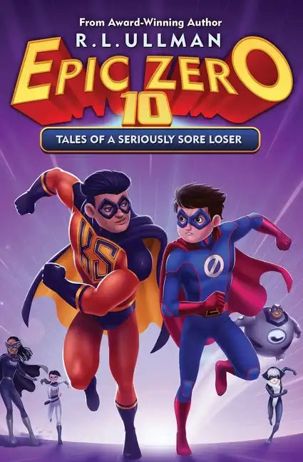 Epic Zero 10: Tales of a Seriously Sore Loser - Paperback