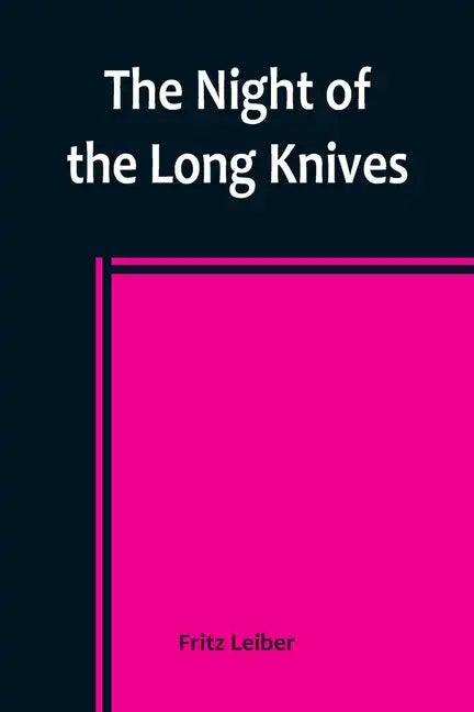 The Night of the Long Knives - Paperback