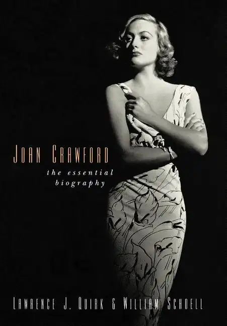 Joan Crawford: The Essential Biography - Hardcover