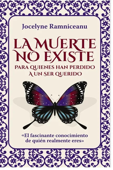 La Muerte No Existe: Para Quienes Han Perdido a Un Ser Querido - Paperback