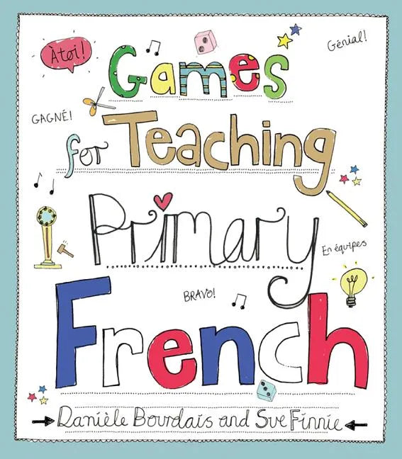 Games for Teaching Primary French - Paperback