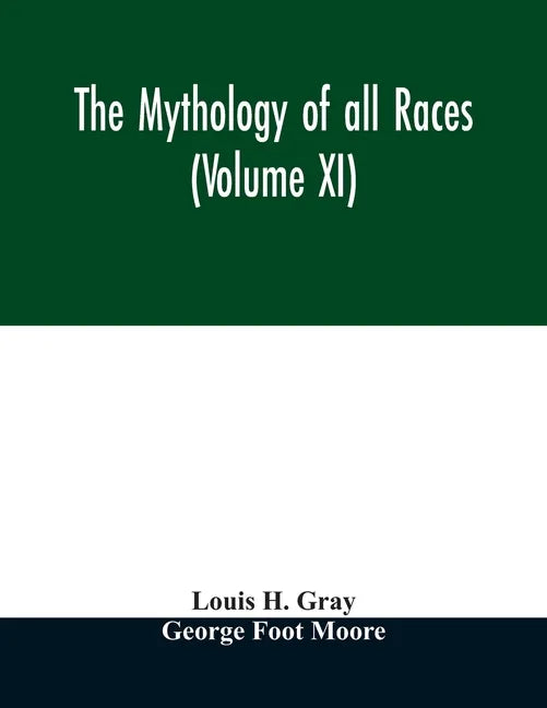The Mythology of all races (Volume XI) - Paperback