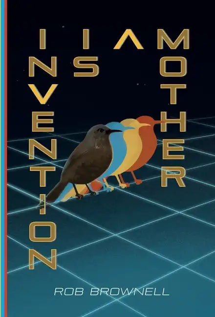 Invention Is a Mother - Hardcover